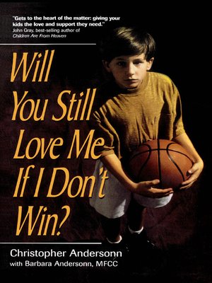 cover image of Will You Still Love Me If I Don't Win?